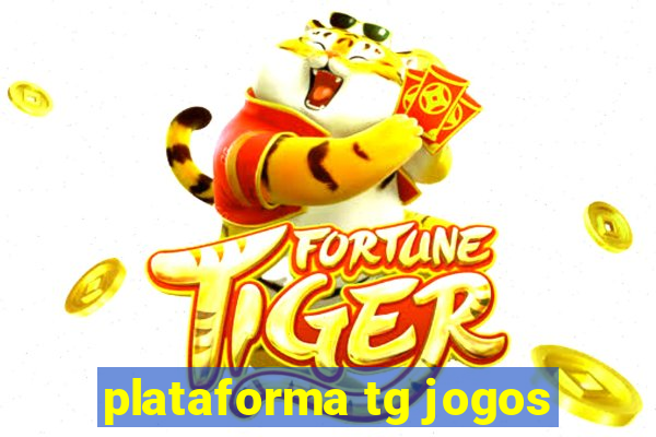 plataforma tg jogos